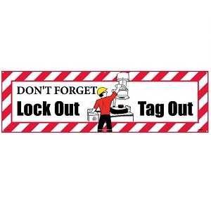 Dont Forget Lock Out/Tag Out 3' x10' Banner