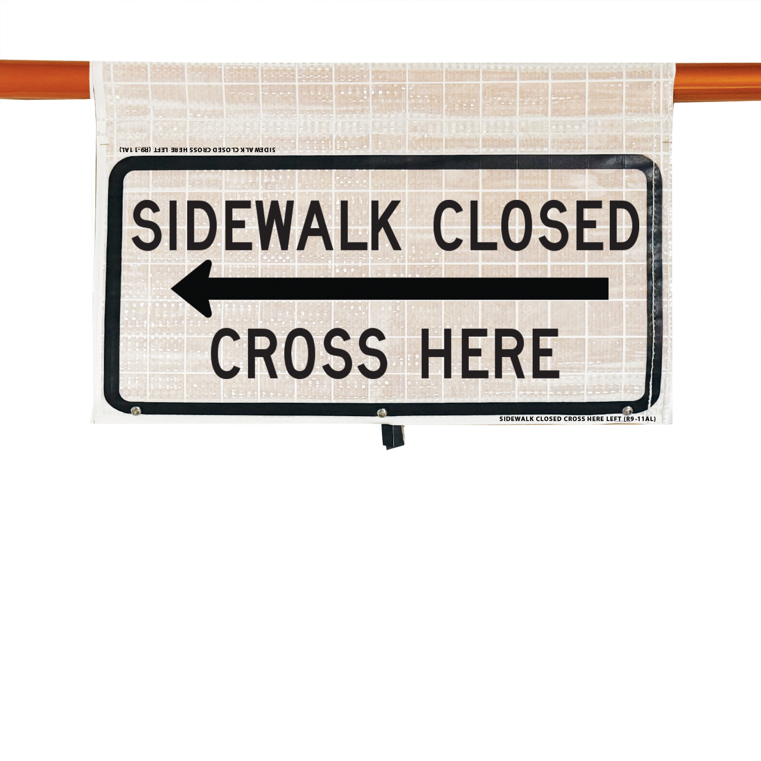 Reflective - 24" SIDEWALK CLOSED CROSS HERE (LEFT ARROW)- R9