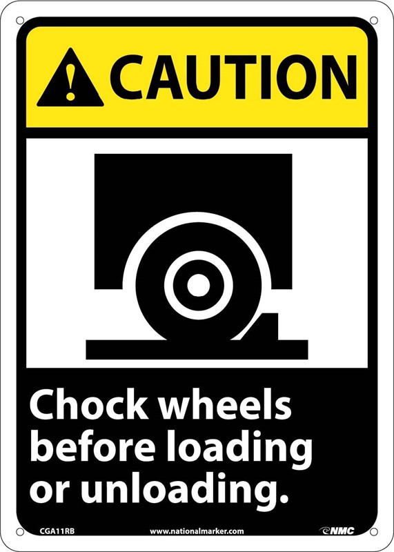 Caution Chock Wheels Before Loading or Unloading
