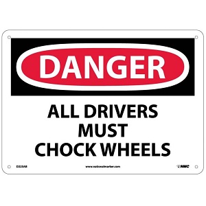 Danger All Drivers Must Chock Wheels