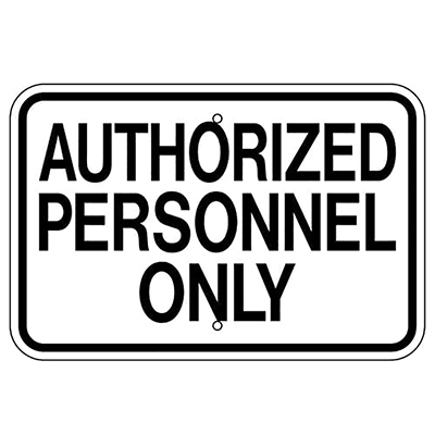 Aluminum Authorized Personnel Only Sign