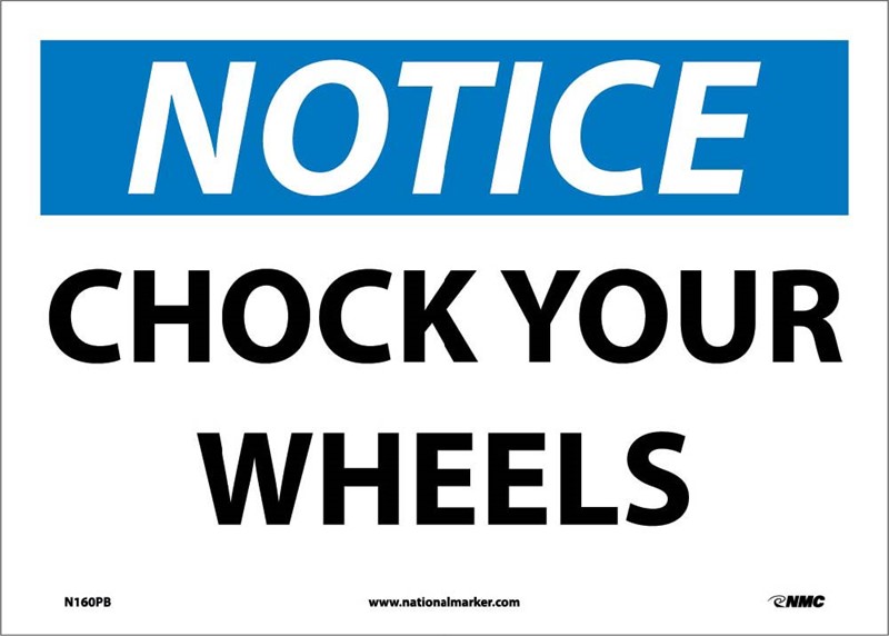 Notice Chock Your Wheels