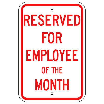 Aluminum Reserved for Employee of the Month Sign