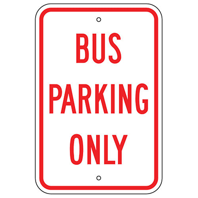 Aluminum Bus Parking Only Sign