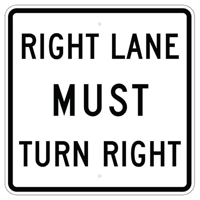 30" x 30" Aluminum RIGHT LANE MUST TURN RIGHT Sign (R3-7R)