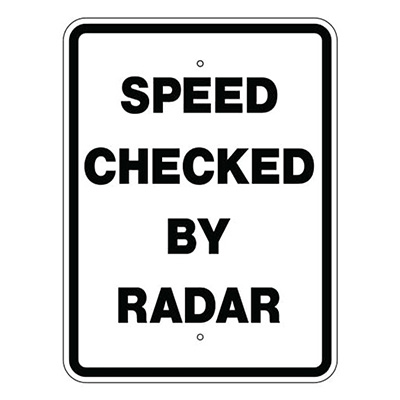24" x 30" Aluminum SPEED CHECKED BY RADAR Sign (R2-5E)