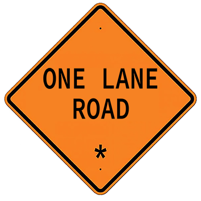 Aluminum One Lane Road Sign