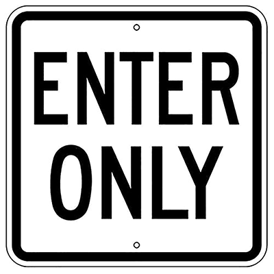 Aluminum Enter Only Sign