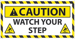 Caution Watch Your Step Large Wall & Floor Sign 24" x 48"