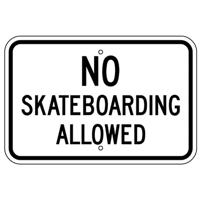 Aluminum No Skateboarding Allowed Sign