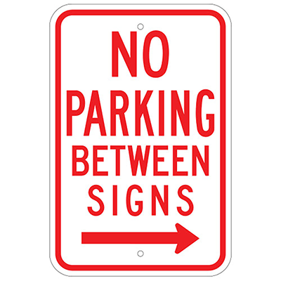 Aluminum No Parking Between Signs Sign (Right Arrow)
