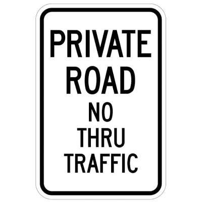 Aluminum Private Road No Thru Traffic Sign