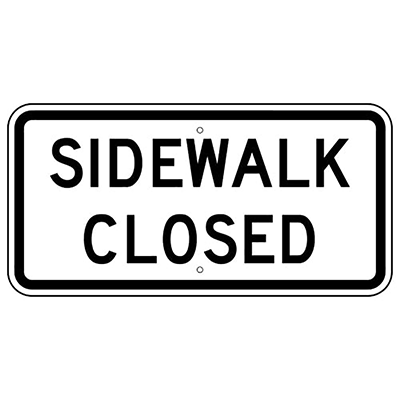 Aluminum SIDEWALK CLOSED Sign (R9-9)