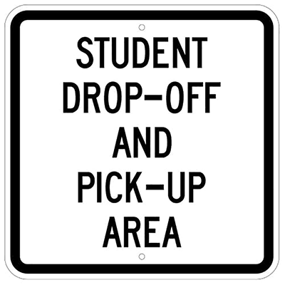 Aluminum Student Drop Off and Pick Up Sign